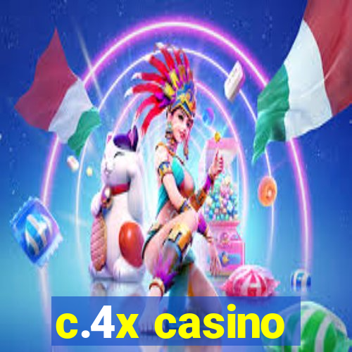 c.4x casino